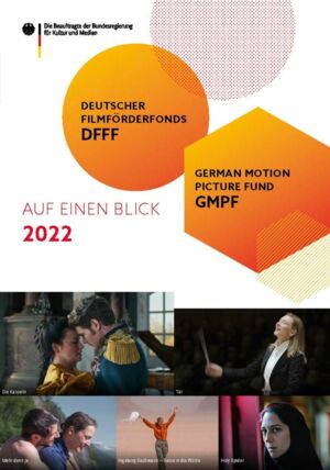 Titelseite Deutscher Filmförderfonds und German Motion Picture Fund (GMPF) auf einen Blick – Fakten und Zahlen zum Förderjahr 2022
