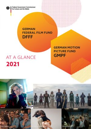 Titelseite German Federal Film Fund (DFFF) and German Motion Picture Fund GMPF at a glance – Facts & Figures 2021