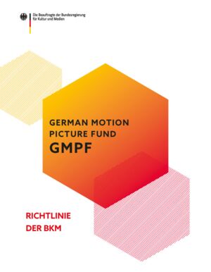 Titelseite German Motion Picture Fund (GMPF) – Richtlinie der BKM